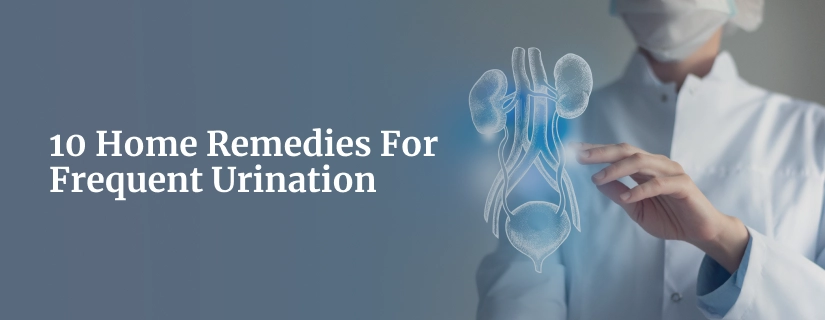 10 Home Remedies For Frequent Urination