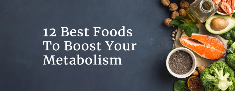Metabolism Boosting Foods