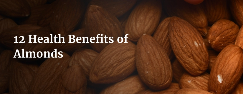 Health Benefits of Almonds