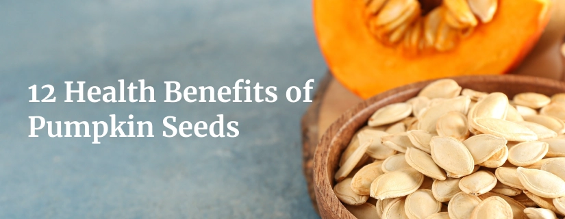 Health Benefits of Pumpkin Seeds