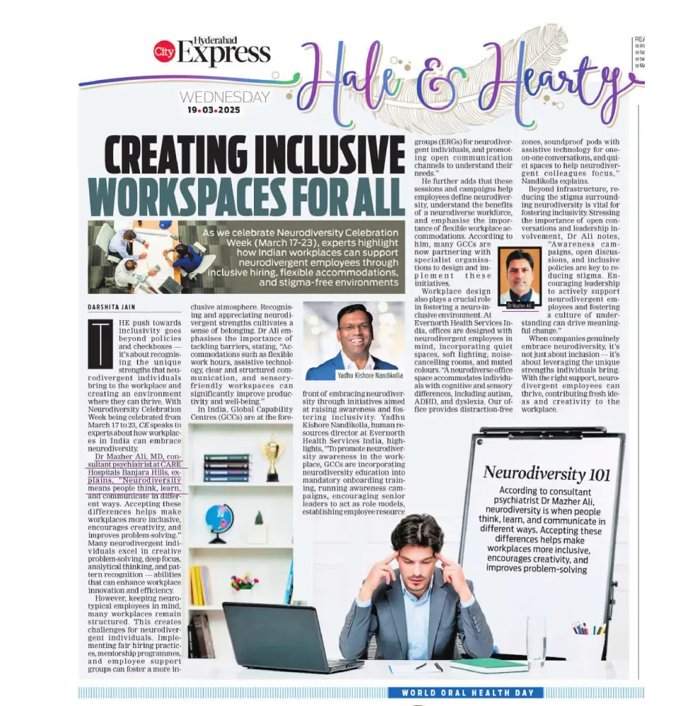 Article on Neurodiversity by Dr Mazar Ali Consultant Psychiatrist CARE Hospitals Banjara Hills in The New Indian Express 
