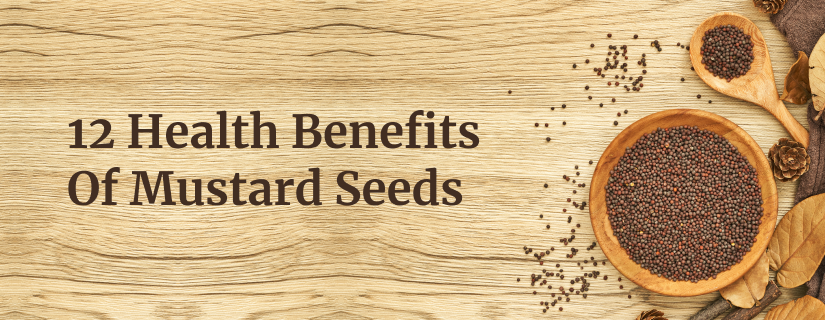Benefits Of Mustard Seeds