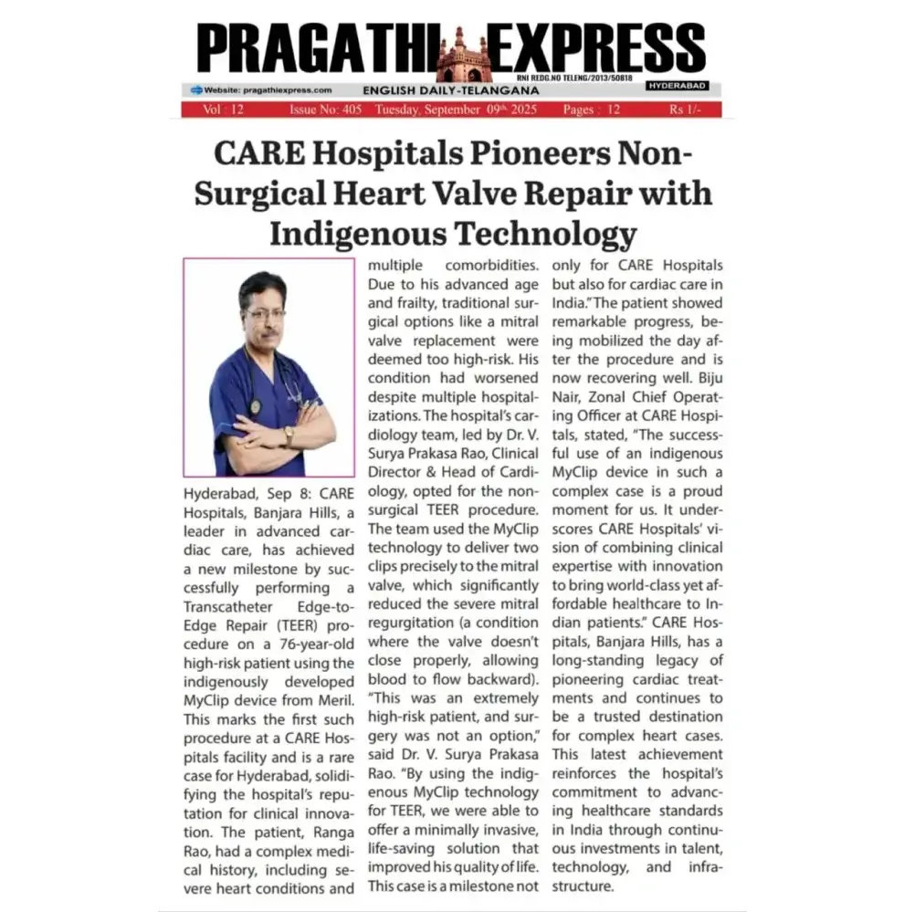 CARE Hospitals Pioneers Non-Surgical Heart Valve Repair with Indigenous Technology News Coverage in Pragathi Express