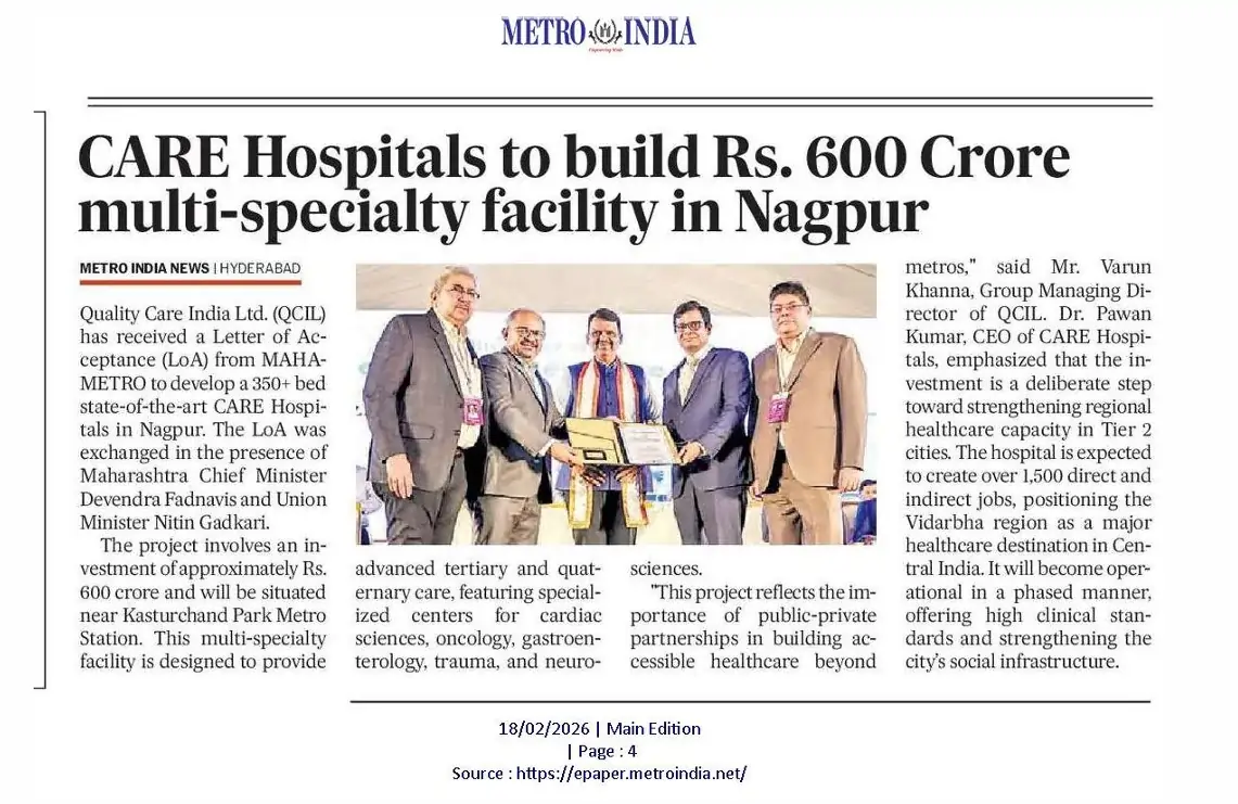 CARE Hospitals to Build Rs. 600 Crore Multi-Specialty Facility in Nagpur News Coverage in Metro India