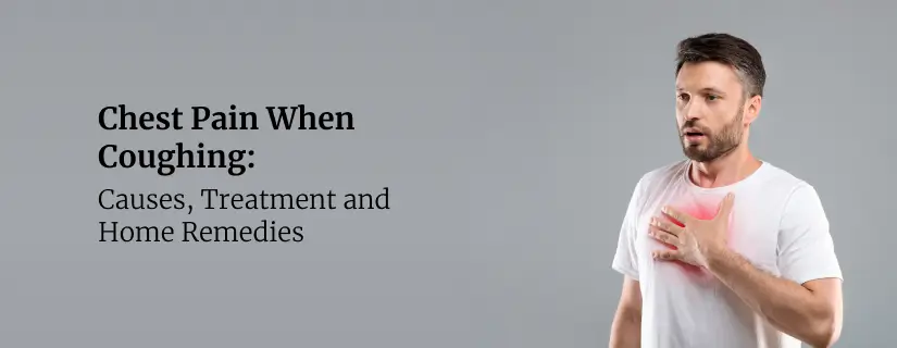 Chest Pain When Coughing