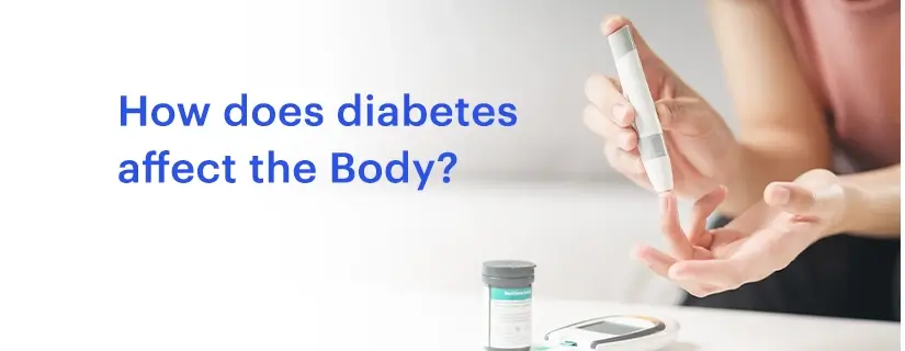 How Does Diabetes Affect The Body?