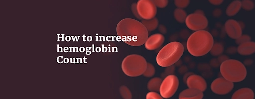 How to Increase Hemoglobin