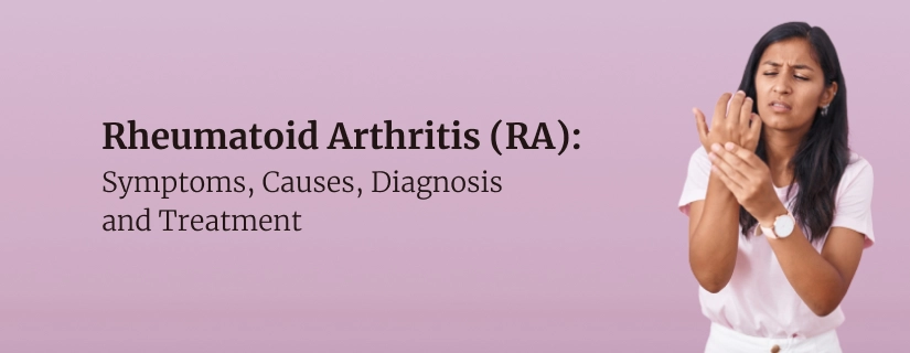 Rheumatoid Arthritis (RA)