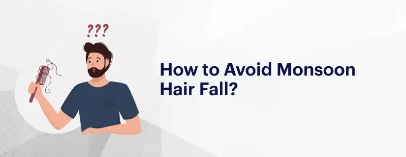 Tips to Prevent Hair Fall in Monsoon