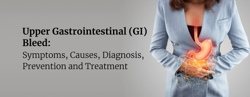 Upper Gastrointestinal (GI) Bleed 